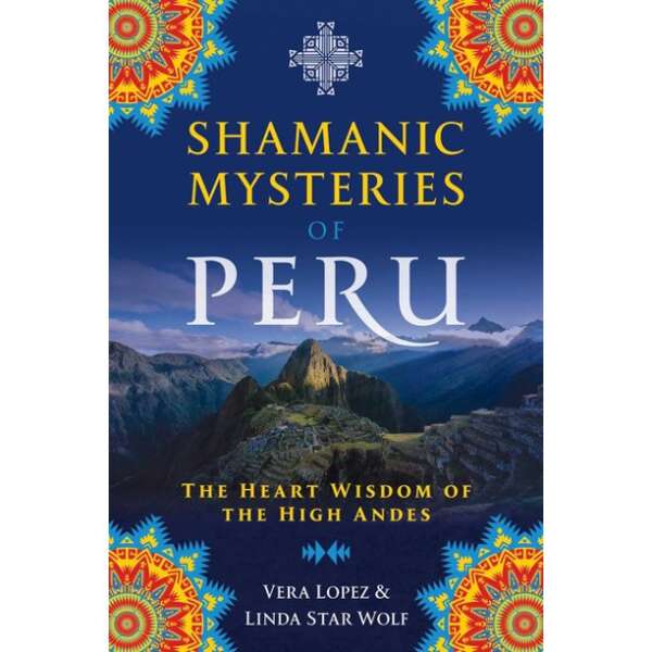 Shamanic Mysteries of Peru